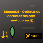 MongoDB - Ordenando documentos com método .sort()