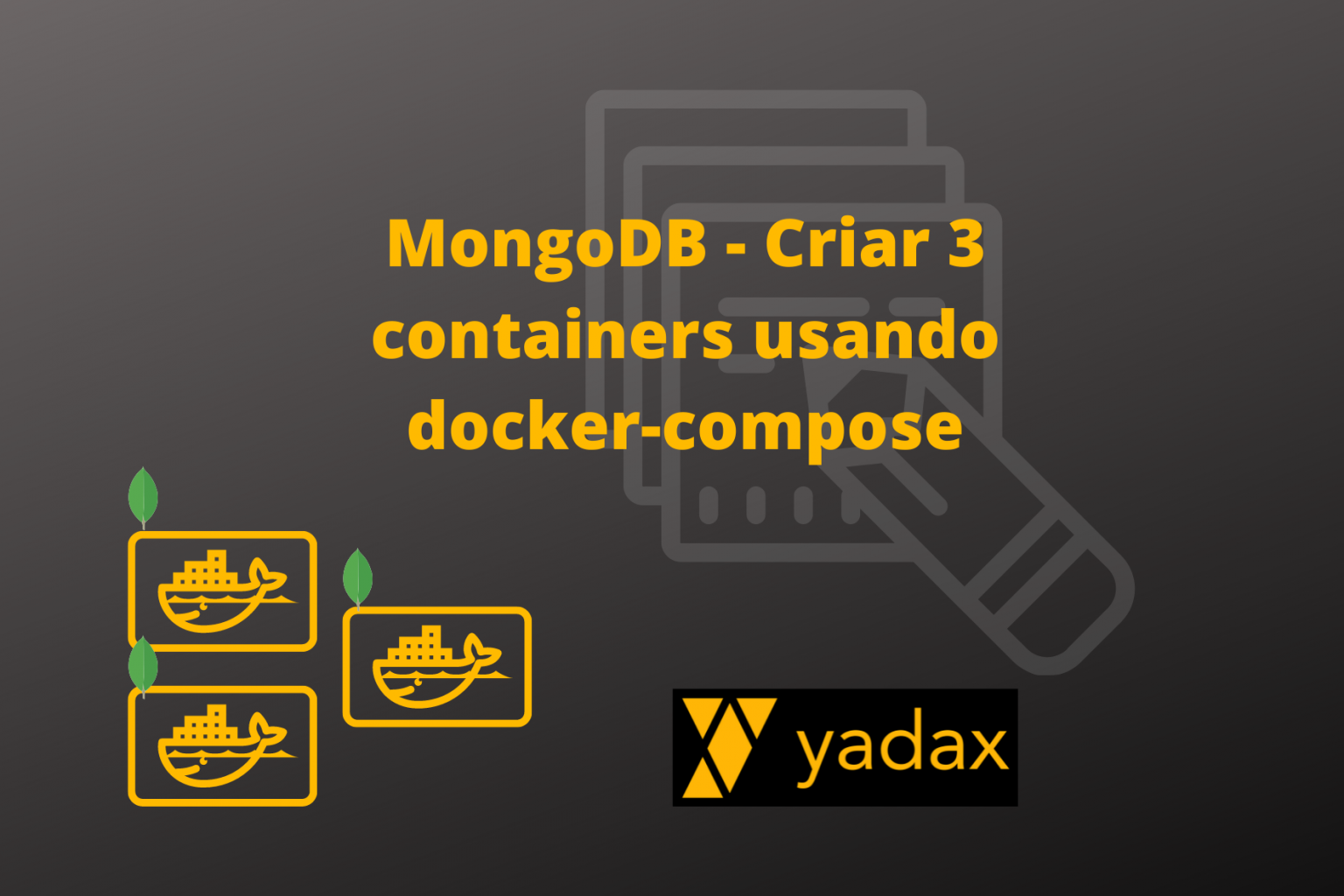 MongoDB Criar Containers Usando Docker Compose Yadax Databases
