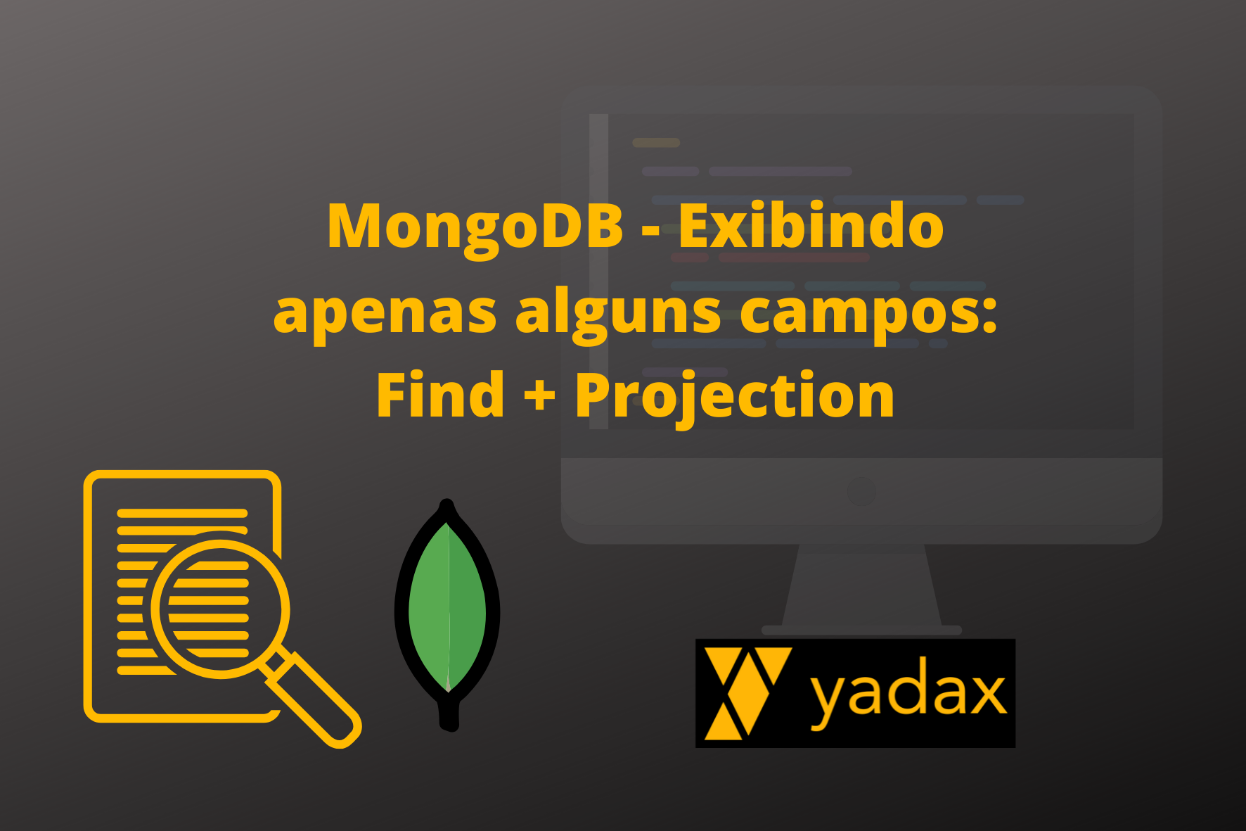 MongoDB - Exibindo apenas alguns campos: Find + Projection
