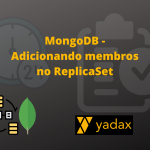 MongoDB - Adicionando membros no ReplicaSet