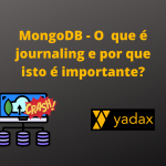 MongoDB - O que é journaling e por que isto é importante?