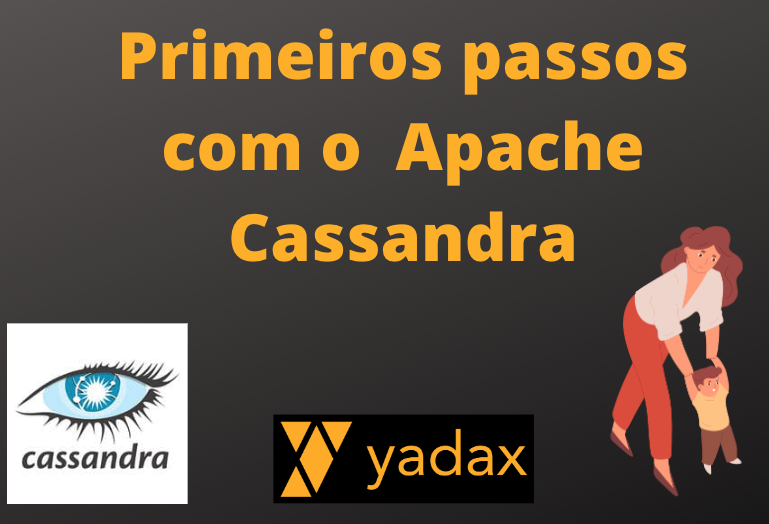 Primeiros passos com o Apache Cassandra