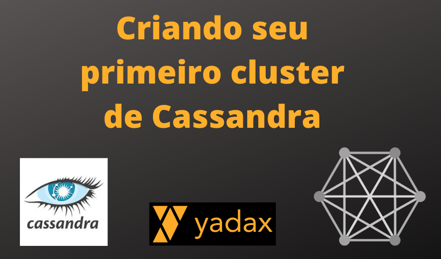 Criando seu primeiro cluster Cassandra