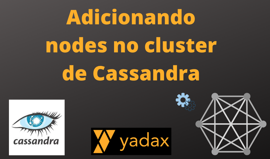 Adicionando nodes no Cluster de Cassandra